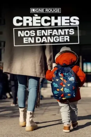 Crèches, nos enfants en danger poster