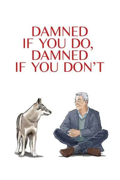 Damned If You Do, Damned If You Don't poster