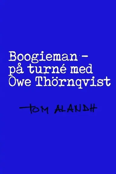Boogieman - På turné med Owe Thörnqvist poster