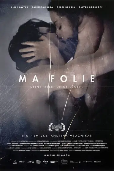 Ma Folie - Deine Liebe. Deine Lügen. poster