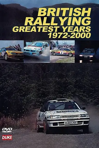 British Rallying Greatest Years 1972-2000 poster