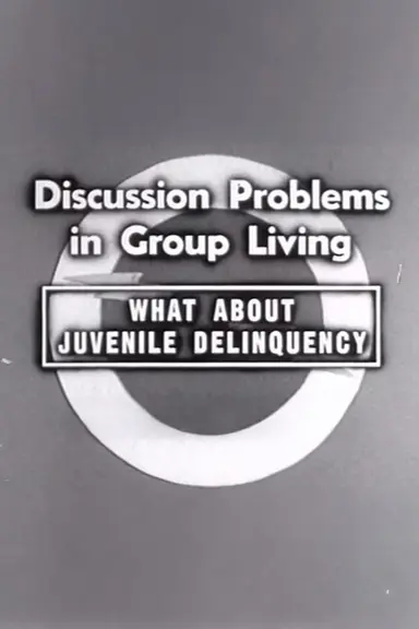 What About Juvenile Delinquency poster