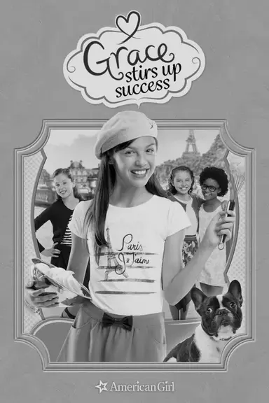 An American Girl: Grace Stirs Up Success poster