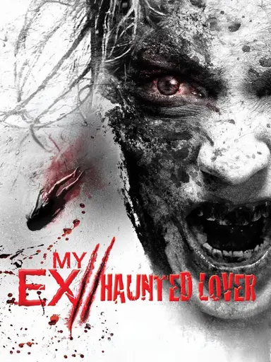 My Ex 2: Haunted Lover poster