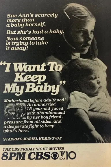 I Want to Keep My Baby! poster