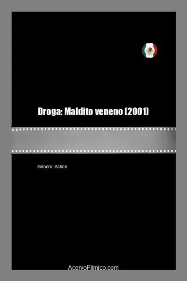 Droga: Maldito veneno poster