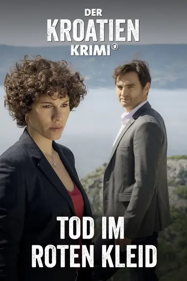 Der Kroatien-Krimi: Tod im roten Kleid poster