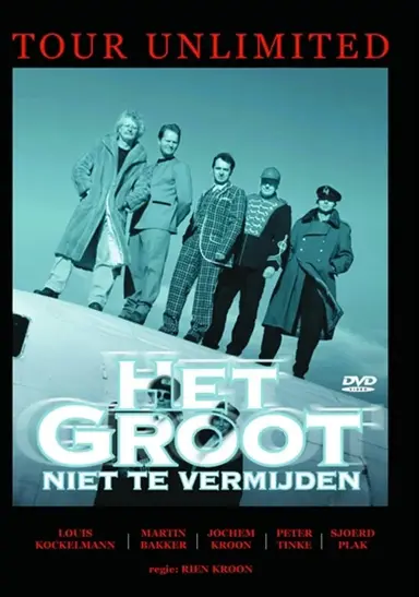 Het Groot Niet Te Vermijden: Tour Unlimited poster