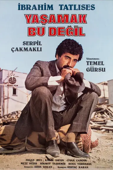 Yaşamak Bu Değil poster