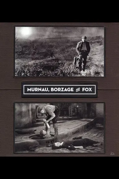 Murnau, Borzage and Fox poster