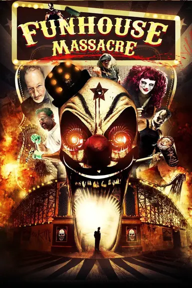 The Funhouse Massacre poster