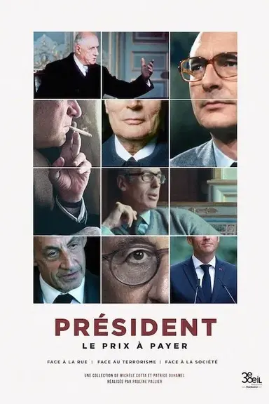 Président : le prix à payer - Face à la société poster