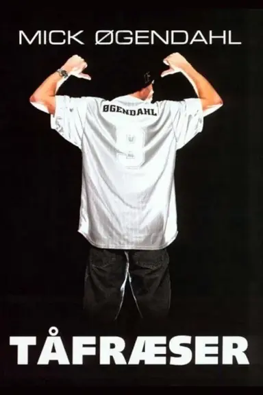 Mick Øgendahl: Tåfræser poster