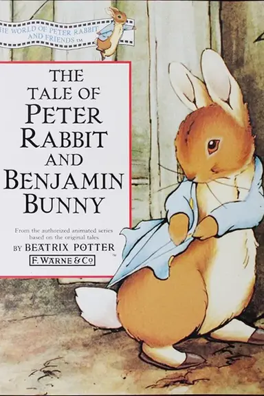 The World of Peter Rabbit and Friends: The Tale of Peter Rabbit and Benjamin Bunny poster