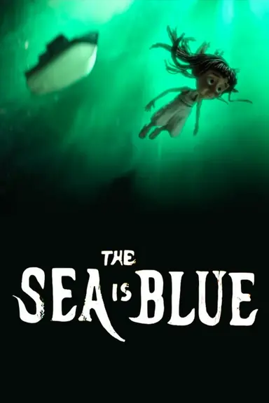 The Sea Is Blue poster