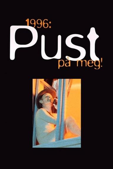 1996: Pust på meg! poster
