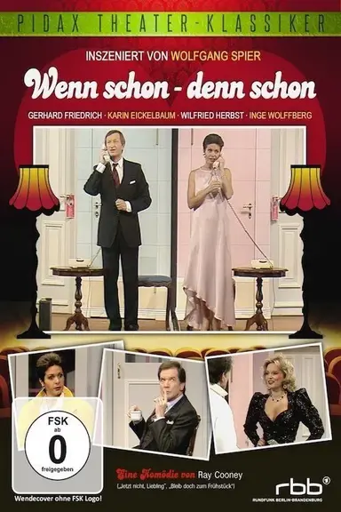 Wenn schon - denn schon poster