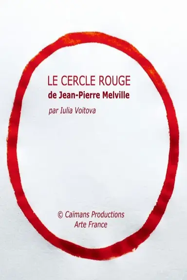 Short Cuts : Le Cercle rouge de Jean-Pierre Melville poster