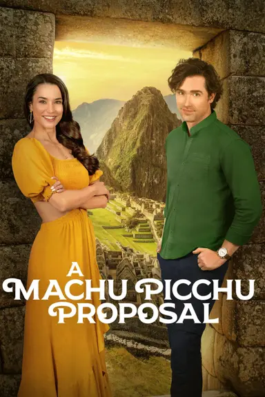 A Machu Picchu Proposal poster